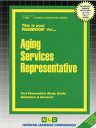 Aging Services Representative: Passbooks Study Guide