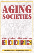 Aging Societies: The Global Dimension