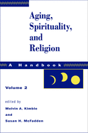 Aging, Spirituality, and Religion, Vol 2