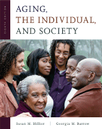 Aging, the Individual, and Society - Hillier, Susan M, and Barrow, Georgia M
