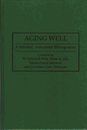 Aging Well: A Selected, Annotated Bibliography