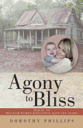 Agony to Bliss: Sequel to Millham Women Kidnapped, Kept Ten Years