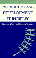 Agricultural Development Principles: Economic Theory and Empirical Evidence