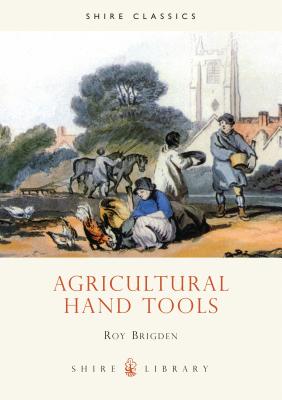 Agricultural Hand Tools - Brigden, Roy