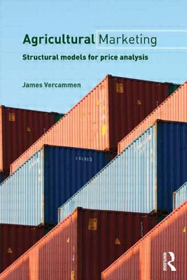 Agricultural Marketing: Structural Models for Price Analysis - Vercammen, James