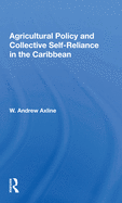 Agricultural Policy and Collective Self-Reliance in the Caribbean