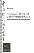 Agricultural reforms and grain production in China