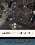 Agricultural Seed ...