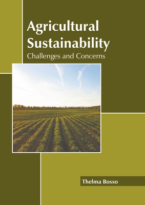 Agricultural Sustainability: Challenges and Concerns - Bosso, Thelma (Editor)