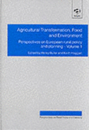 Agricultural Transformation, Food and Environment: Perspectives on European Rural Policy and Planning