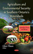 Agriculture & Environmental Security in Southern Ontario's Watersheds