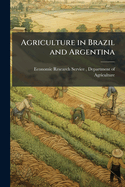 Agriculture in Brazil and Argentina