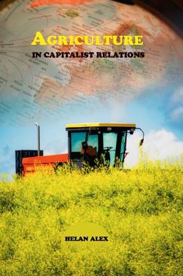 Agriculture in Capitalist Relations - Alex