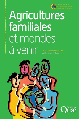 Agricultures familiales et mondes  venir - Sourisseau, Jean-Michel