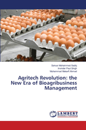 Agritech Revolution: the New Era of Bioagribusiness Management