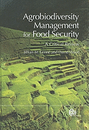 Agrobiodiversity Management for Food Security: A Critical Review