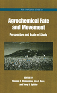 Agrochemical Fate and Movement: Perspectives and Scale of Study
