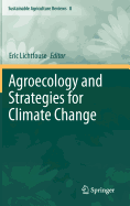 Agroecology and Strategies for Climate Change