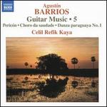 Agustn Barrios: Guitar Music, Vol. 5