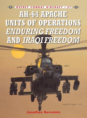 Ah-64 Apache Units of Operations Enduring Freedom & Iraqi Freedom - Bernstein, Jonathan