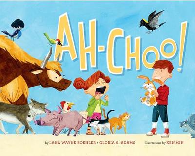 Ah-Choo! - Koehler, Lana Wayne, and Adams, Gloria G