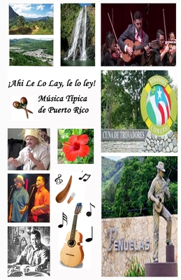 !Ah y Le Lo Lay, Le Lo Ley! Musica Tipica de Puerto Rico - Ayala-Guzman, Nereida