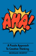 AHA!: A Puzzle Approach to Creative Thinking