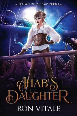 Ahab's Daughter - Vitale, Ron