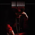 Ahora Que S [Clean] - Don Dinero