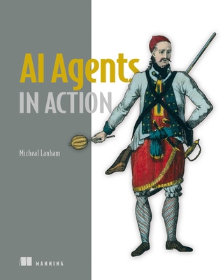AI Agents in Action - Lanham, Micheal