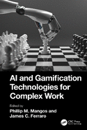 AI and Gamification Technologies for Complex Work