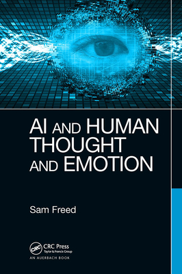 AI and Human Thought and Emotion - Freed, Sam