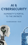 AI & Cybersecurity - Humanity's Portal to the Infinite