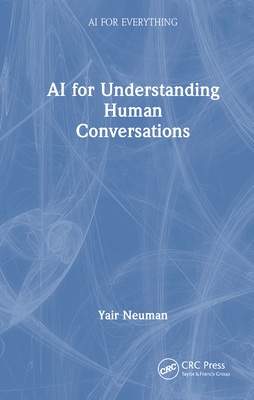 AI for Understanding Human Conversations - Neuman, Yair