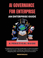 AI Governance for Enterprise: An Enterprise Guide