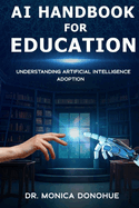AI Handbook for Education: Understanding Artificial Intelligence Adoption