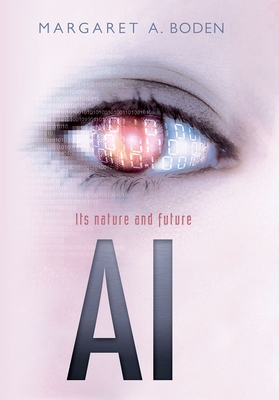 AI: Its nature and future - Boden, Margaret A.