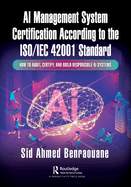 AI Management System Certification According to the ISO/IEC 42001 Standard: How to Audit, Certify, and Build Responsible AI Systems