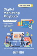 AI Marketing Playbook: Strategies for Content, Ads, Automation & Retention: A Proven Guide to Scaling Growth with AI, Automation & Smarter Marketing