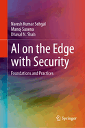 AI on the Edge with Security: Foundations and Practices