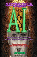 AI-powered profits: Build and Sell Online Course For Beginners: How to: From Zero to Income Without Coding Using Free AI Tools