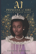 Ai, Princess of Ore: Love's Secret Place