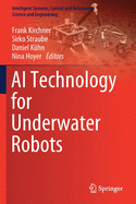 AI Technology for Underwater Robots