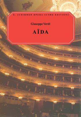 Aida: Vocal Score - Verdi, Giuseppe (Composer), and Ducloux, Walter