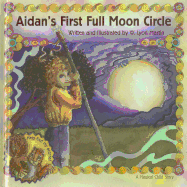 Aidan's First Full Moon: A Magical Child Story
