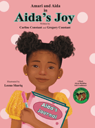 Aida's Joy: Kids Journaling Picture Book I Kids Self-Esteem Fiction Book I Kids Loosing First Teeth Book I Kids Self-Confidence In Daily Journaling I Kids Teased At School I Social Emotional Learning I Kids School Issues I Kids Character Development I...