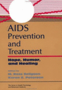 Aids: A Basic Guide in Prevention, Treatment and Understanding: Prevention & Treatment - Peterson, and Seligson, David