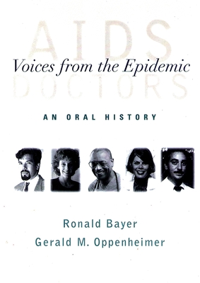AIDS Doctors - Bayer, Ronald, Professor, and Oppenheimer, Gerald M