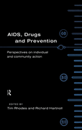 AIDS, Drugs and Prevention