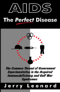 AIDS: The "Perfect" Disease